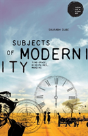 Subjects Of Modernity - Preview