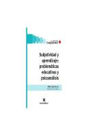 Subjetividad Y Aprendizaje: Problematicas Educativas Y Psicoanalisis