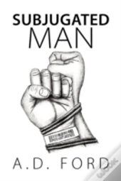 Subjugated Man
