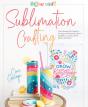 Sublimation Crafting - Preview