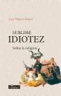 Sublime Idiotez - Preview