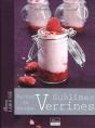 Sublimes Verrines , Sallées Ou Sucrées - Preview