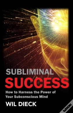 Capa do artigo Subliminal Success: How To Harness The P