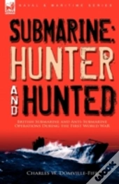 Submarine: Hunter & Hunted-British Subma