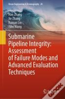 Submarine Pipeline Integrity: Assessment Of Failure Modes And Advanced Evaluation Techniques