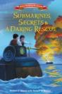 Submarines, Secrets And A Daring Rescue - Preview
