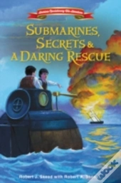 Submarines, Secrets And A Daring Rescue