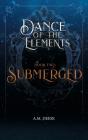 Submerged - Preview