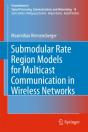 Submodular Rate Region Models For Multicast Communication In Wireless Networks - Preview