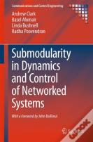 Submodularity In Dynamics And Control Of Networked Systems