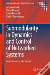 Submodularity In Dynamics And Control Of Networked Systems