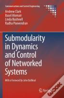 Submodularity In Dynamics And Control Of Networked Systems