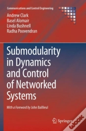 Capa do artigo Submodularity In Dynamics And Control Of Networked Systems