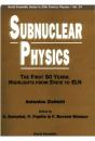 Subnuclear Physics,The First 50 Years: Highlights From Erice To Eln - Preview
