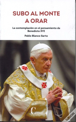 Capa do artigo Subo Al Monte A Orar. Benedicto Xvi