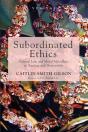 Subordinated Ethics - Preview