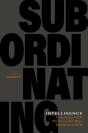 Subordinating Intelligence - Preview