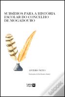 Subsídios para a História Escolar do Concelho de Mogadouro