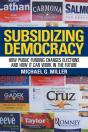 Subsidizing Democracy - Preview