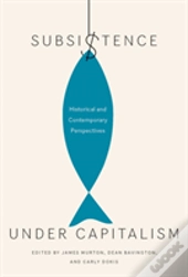 Subsistence Under Capitalism
