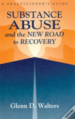 Capa do artigo Substance Abuse And The New Road To Recovery