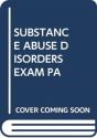 Substance Abuse Disorders Exam Pa - Preview