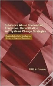 Capa do artigo Substance Abuse Intervention, Prevention, Rehabilitation, And Systems Change