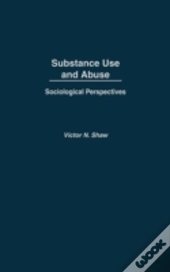 Substance Use And Abuse
