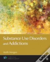 Substance Use Disorders And Addictions