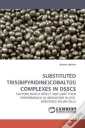 Substituted Tris(Bipyridine)Cobalt(Ii) Complexes In Dsscs