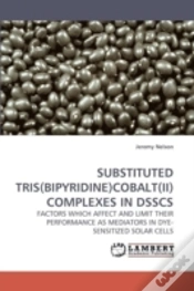 Capa do artigo Substituted Tris(Bipyridine)Cobalt(Ii) Complexes In Dsscs