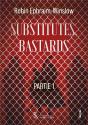 Substitutes, Bastards : Partie 1 - Preview