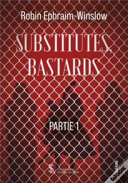 Capa do artigo Substitutes, Bastards : Partie 1