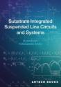 Substrate Integrated Suspended Line Circuits And Systems - Preview
