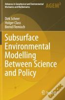 Subsurface Environmental Modelling Between Science And Policy