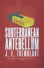 Subterranean Antebellum - Preview