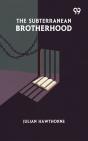 Subterranean Brotherhood - Preview