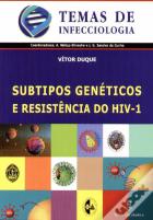 Subtipos Genéticos e Resistência do HIV-1