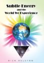 Subtle Energy And The World We Experience - Preview