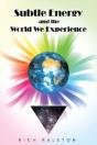 Subtle Energy And The World We Experience - Preview