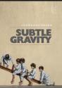 Subtle Gravity - Preview