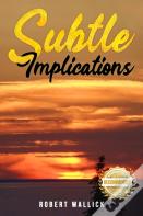 Subtle Implications