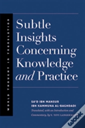 Subtle Insights Concerning Knowledge And Practice