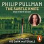 Subtle Knife: His Dark Materials 2 - Preview