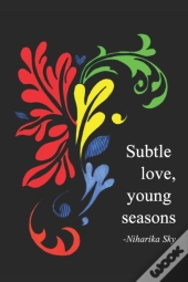 Subtle Love, Young Seasons