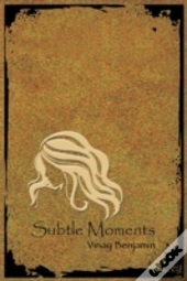 Subtle Moments