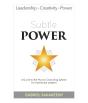 Subtle Power : A Guide To The Human Operating System For Intentional Leaders - Preview