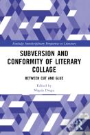 Subversion And Conformity Of Literary Collage