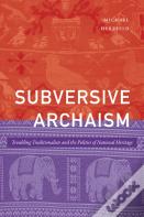 Subversive Archaism