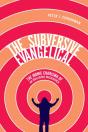 Subversive Evangelical - Preview